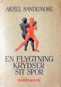 "En flygtning krydser sit spor", par Aksel Sandemose
